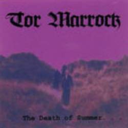 Tor Marrock : The Death of Summer